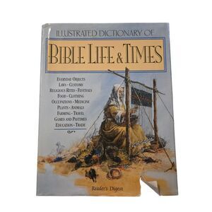 1997 ILLUSTRATED DICTIONARY OF BIBLE LIFE & TIMES Reader's Digest Hardcover